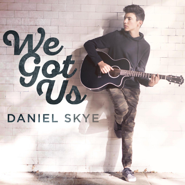 We Got Us Daniel Skye Download For Mac